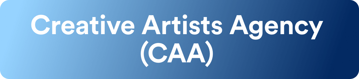 Talent Agencies - Creative Artists Agency - CAA - Wrapbook
